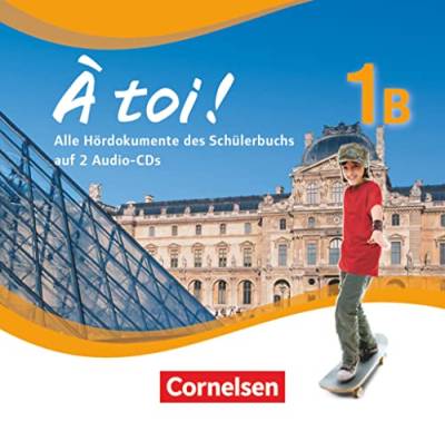 À toi ! - Fünfbändige Ausgabe 2012 - Band 1B: Audio-CDs von Cornelsen Verlag GmbH